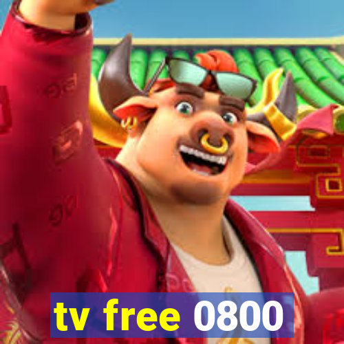tv free 0800